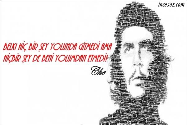 Ernesto Che Guevara Sözleri