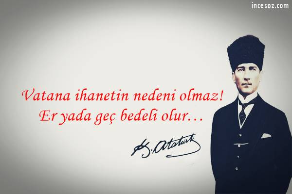 Mustafa Kemal Atatürk Sözleri