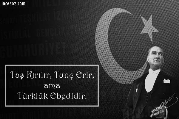 Atatürk ün Milliyetçilik Üzerine Sözleri