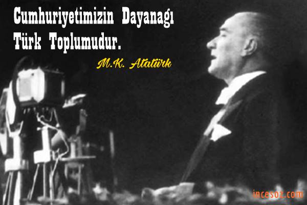 Atatürkün Cumhuriyet Hakkında Sözleri